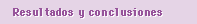 Link a: Resultados y conlusiones