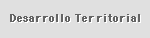 Desarrollo Territorial